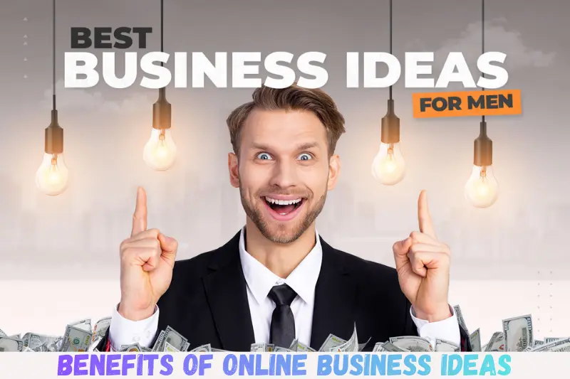 benefits of online business ideas