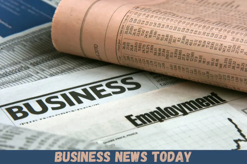 business news today