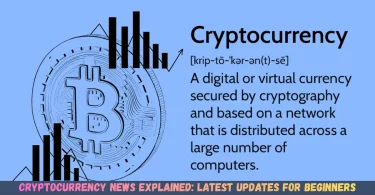 cryptocurrency news explained latest updates for beginners