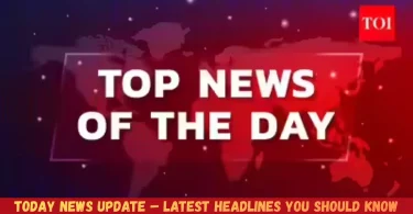 today news update – latest headlines you should know